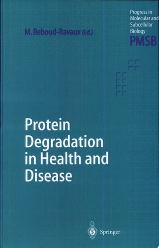Protein Degradation in Health and Disease