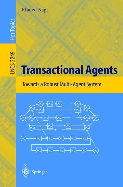 Transactional Agents: Towards a Robust Multi-Agent System