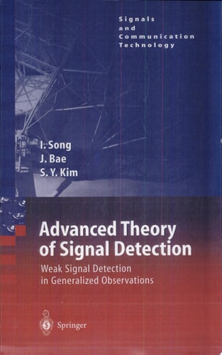 Advanced Theory of Signal Detection Weak Signal Detection in Generalized Observations