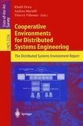 Cooperative Environments for Distributed Systems Engineering: The Distributed Systems Environment Report