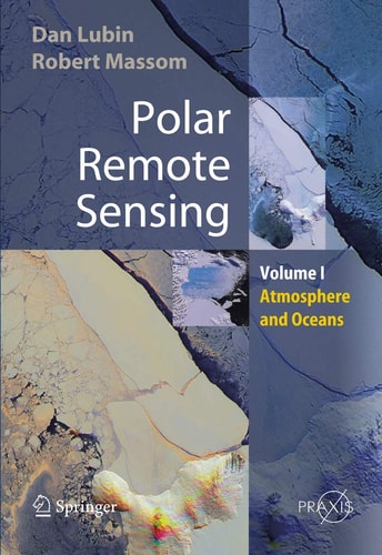 Polar Remote Sensing Volume I: Atmosphere and Oceans