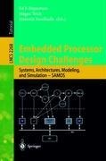 Embedded Processor Design Challenges: Systems, Architectures, Modeling, and Simulation - SAMOS
