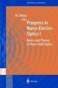 Progress in Nano-Electro-Optics I: Basics and Theory of Near-Field Optics