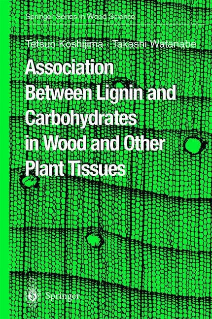 Association Between Lignin and Carbohydrates in Wood and Other Plant Tissues
