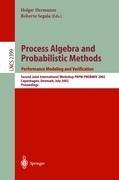 Process Algebra and Probabilistic Methods: Performance Modeling and Verification: Second Joint International Workshop PAPM-PROBMIV 2002, Copenhagen, Denmark, July 25-26, 2002 Proceedings