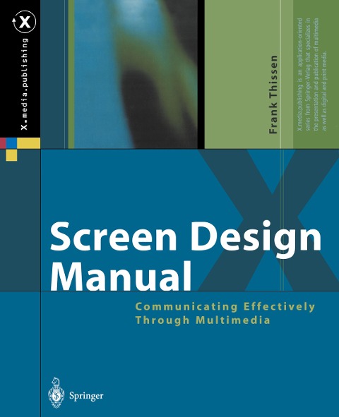 Screen Design Manual: Communicating Effectively Through Multimedia