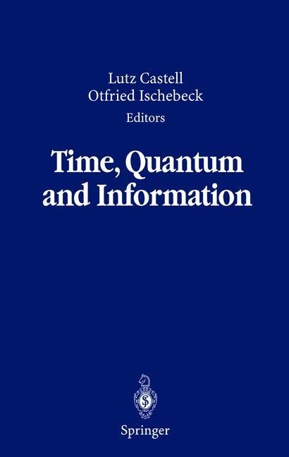 Time, Quantum and Information