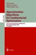 Approximation Algorithms for Combinatorial Optimization: 5th International Workshop, APPROX 2002, Rome, Italy, September 17-21, 2002. Proceedings