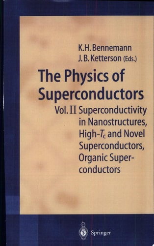 The Physics of Superconductors Vol II: Superconductivity in Nanostructures, High-Tc and Novel Superconductors, Organic Superconductors