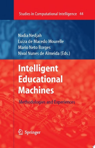 Intelligent Educational Machines Methodologies and Experiences