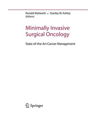 Minimally Invasive Surgical Oncology: State-of- the-Art Cancer Management