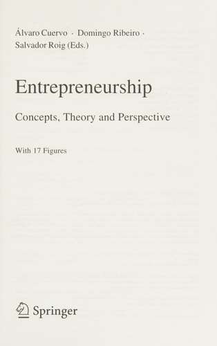 Entrepreneurship: Concepts, Theory and Perspective