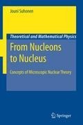 From Nucleons to Nucleus: Concepts of Microscopic Nuclear Theory