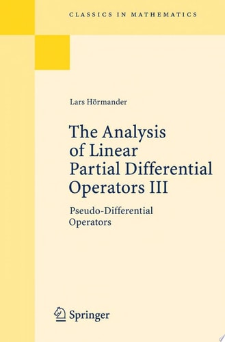The Analysis of Linear Partial Differential Operators III Pseudo-Differential Operators