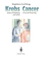 Cancer / Krebs: A Second Flowering / dennoch Hoffnung auf Leben