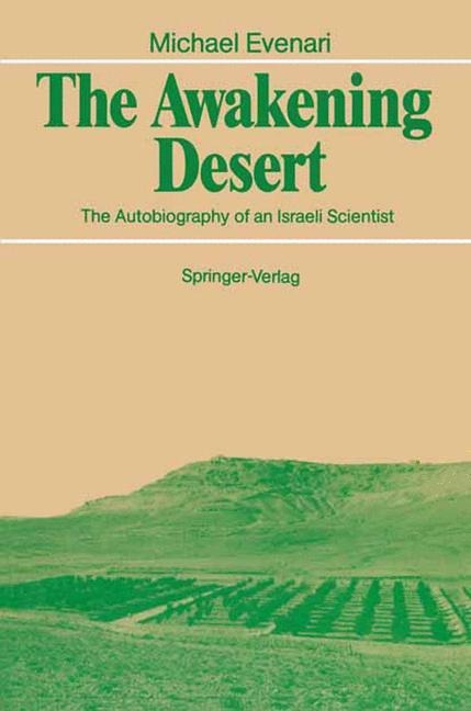 The Awakening Desert: The Autobiography of an Israeli Scientist