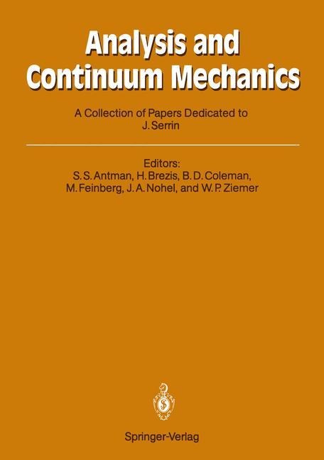 Analysis and Continuum Mechanics: A Collection of Papers Dedicated to J. Serrin on His Sixtieth Birthday