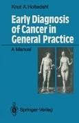 Early Diagnosis of Cancer in General Practice: A Manual