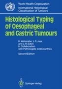Histological Typing of Oesophageal and Gastric Tumours: In Collaboration with Pathologists in 8 Countries
