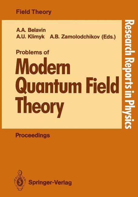 Problems of Modern Quantum Field Theory: Invited Lectures of the Spring School held in Alushta USSR, April 24 - May 5, 1989