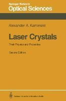 Laser Crystals: Their Physics and Properties