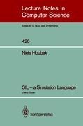 SIL - a Simulation Language: Users Guide