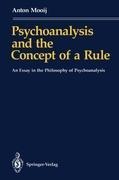 Psychoanalysis and the Concept of a Rule: An Essay in the Philosophy of Psychoanalysis