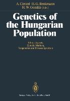 Genetics of the Hungarian Population: Ethnic Aspects, Genetic Markers, Ecogenetics and Disease Spectrum