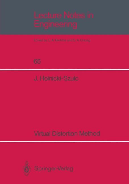 Virtual Distortion Method