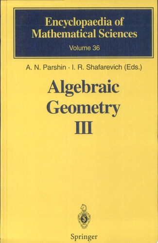 Algebraic Geometry III Complex Algebraic Varieties Algebraic Curves and Their Jacobians
