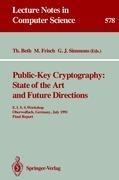 Public-Key Cryptography: State of the Art and Future Directions: E.I.S.S. Workshop, Oberwolfach, Germany, July 3-6, 1991. Final Report