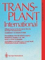 Transplant International Official Journal of the European Society for Organ Transplantation: Proceedings of the 5th Congress of the European Society for Organ Transplantation, Maastricht, October 7-10, 1991