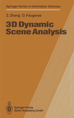 3D Dynamic Scene Analysis: A Stereo Based Approach (Springer Series in Information Sciences)