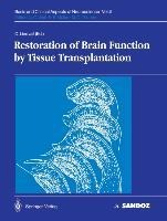 Restoration of Brain Function by Tissue Transplantation