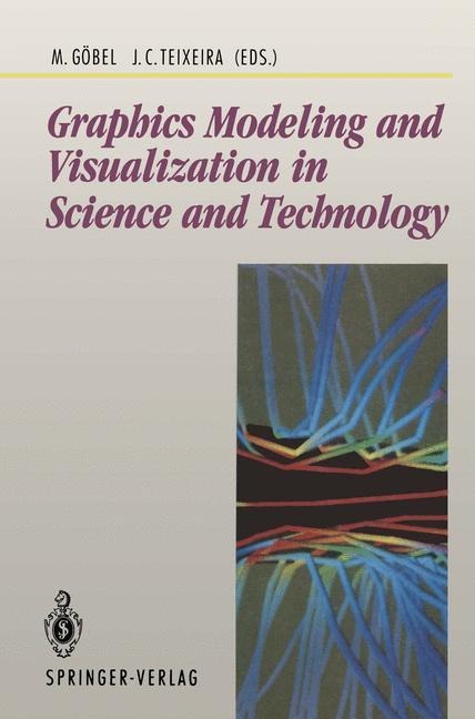 Graphics Modeling and Visualization in Science and Technology: in Science and Technology