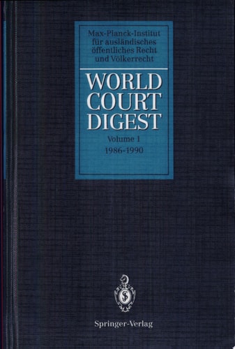 World Court Digest Volume 1: 1986 - 1990