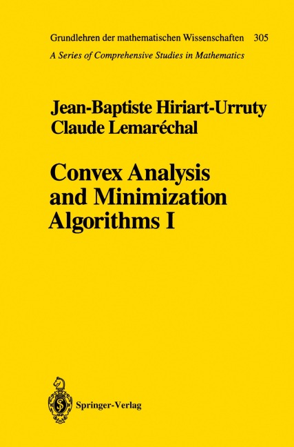 Convex Analysis and Minimization Algorithms I: Fundamentals