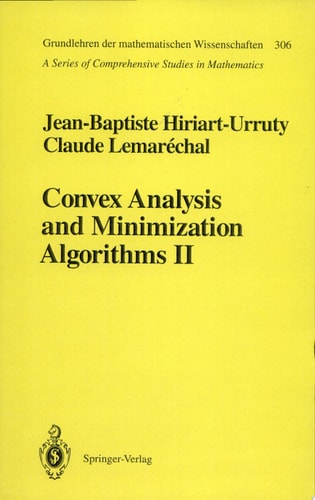Convex Analysis and Minimization Algorithms II Advanced Theory and Bundle Methods