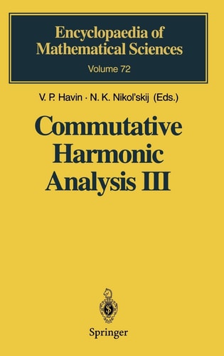 Commutative Harmonic Analysis III: Generalized Functions. Applications (Encyclopaedia of Mathematical Sciences)