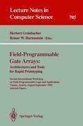 Field-Programmable Gate Arrays: Architectures and Tools for Rapid Prototyping: Second International Workshop on Field-Programmable Logic and Applications, Vienna, Austria, August 31 - September 2, 1992. Selected Papers