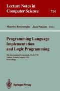 Programming Language Implementation and Logic Programming: 5th International Symposium, PLILP 93, Tallinn, Estonia, August 25-27, 1993. Proceedings