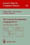 The Generic Development Language Deva: Presentation and Case Studies