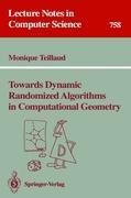 Towards Dynamic Randomized Algorithms in Computational Geometry