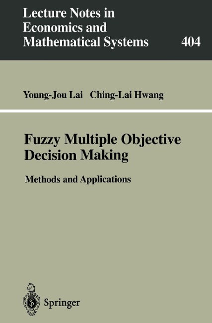Fuzzy Multiple Objective Decision Making: Methods and Applications