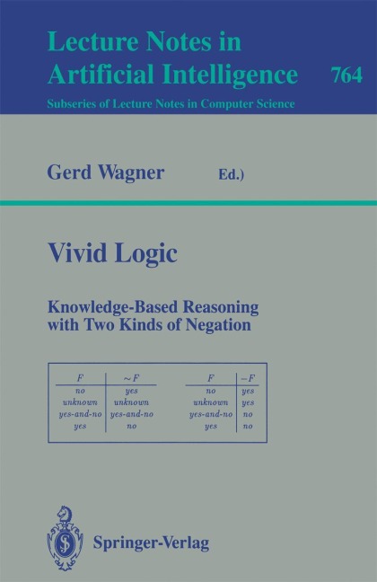 Vivid Logic: Knowledge-Based Reasoning with Two Kinds of Negation