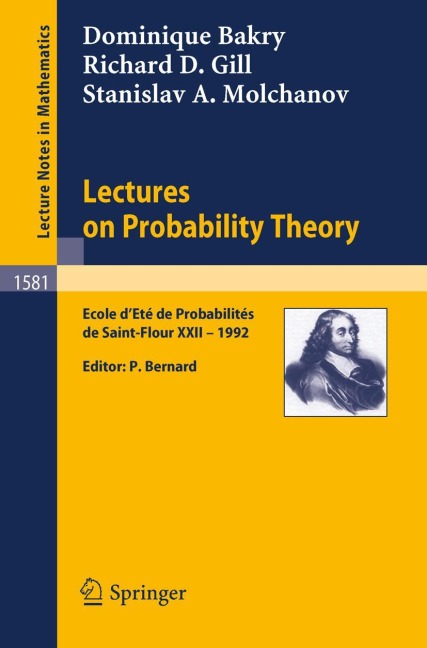 Lectures on Probability Theory: Ecole dEte de Probabilites de Saint-Flour XXII - 1992