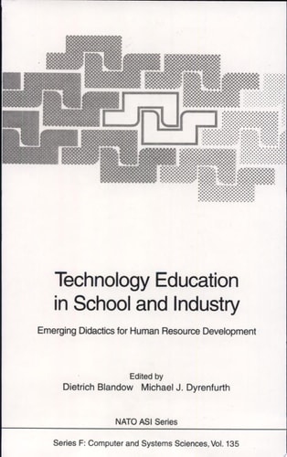 Technology Education in School and Industry Emerging Didactics for Human Resource Development