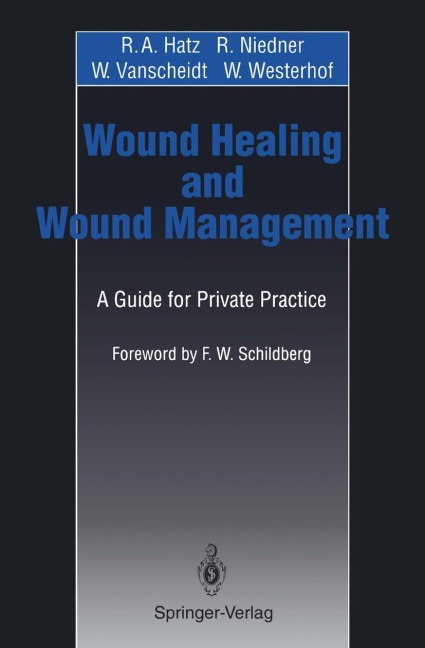 Wound Healing and Wound Management: A Guide for Private Practice