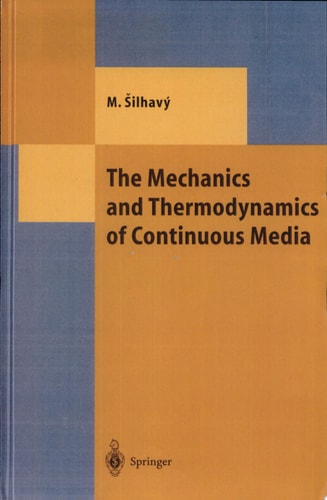 The Mechanics and Thermodynamics of Continuous Media