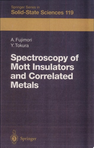 Spectroscopy of Mott Insulators and Correlated Metals Proceedings of the 17th Taniguchi Symposium, Kashikojima, Japan, October 24-28, 1994